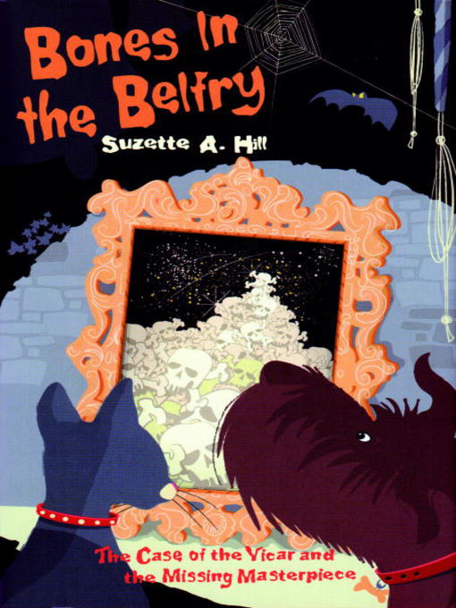 Title details for Bones in the Belfry by Suzette A. Hill - Available